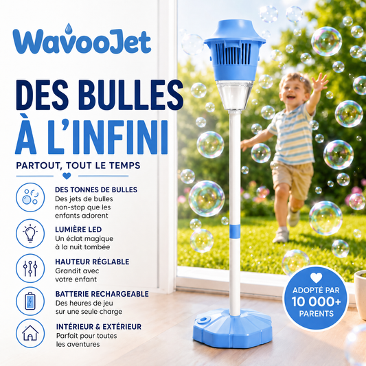 WavooJet — des bulles à l'infini, partout et tout le temps